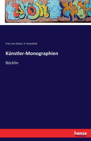 Обложка книги Kunstler-Monographien, H. Knackfuß, Fritz von Ostini