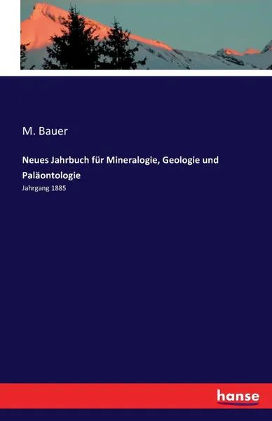 Обложка книги Neues Jahrbuch fur Mineralogie, Geologie und Palaontologie, M. Bauer