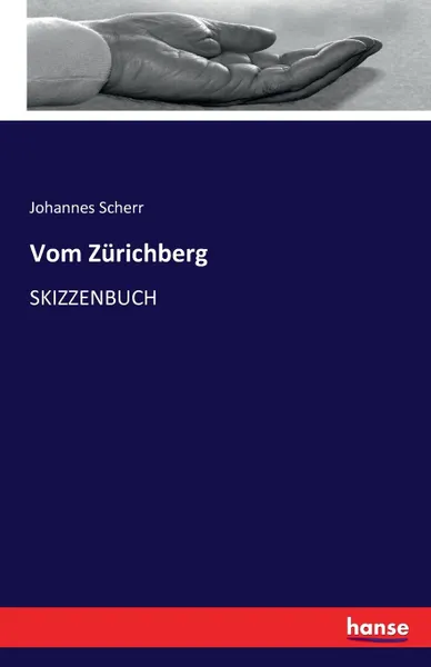 Обложка книги Vom Zurichberg, Johannes Scherr