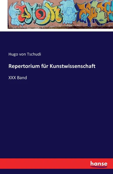 Обложка книги Repertorium fur Kunstwissenschaft, Hugo von Tschudi