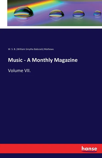 Обложка книги Music - A Monthly Magazine, W. S. B. Mathews