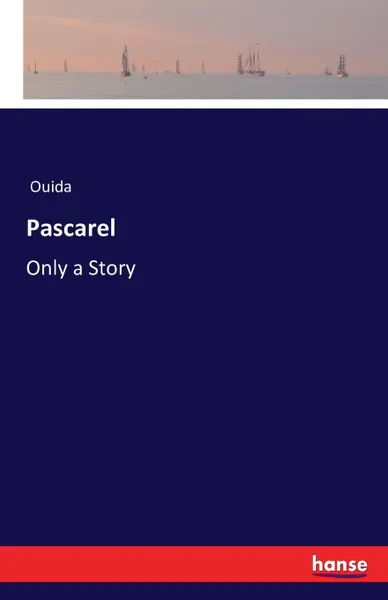 Обложка книги Pascarel, Ouida