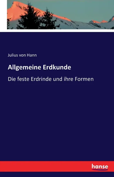 Обложка книги Allgemeine Erdkunde, Julius von Hann