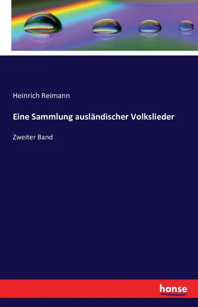 Обложка книги Eine Sammlung auslandischer Volkslieder, Heinrich Reimann