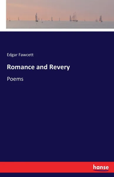 Обложка книги Romance and Revery, Edgar Fawcett