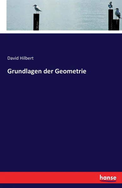 Обложка книги Grundlagen der Geometrie, David Hilbert