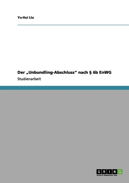 Обложка книги Der .Unbundling-Abschluss