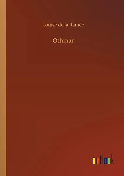 Обложка книги Othmar, Louise de la Ramée