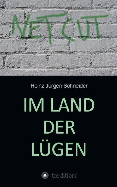 Обложка книги Im Land der Lugen, Heinz Jürgen Schneider