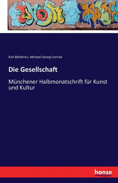 Обложка книги Die Gesellschaft, Michael Georg Conrad, Karl Bleibtreu