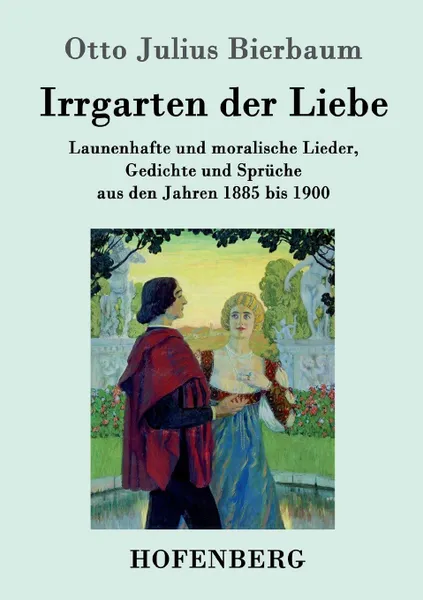 Обложка книги Irrgarten der Liebe, Otto Julius Bierbaum