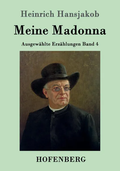 Обложка книги Meine Madonna, Heinrich Hansjakob