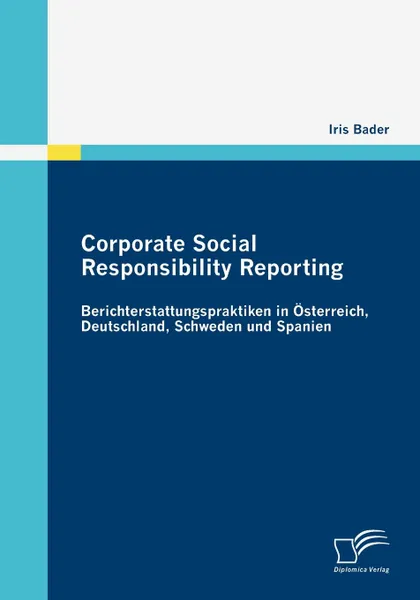 Обложка книги Corporate Social Responsibility Reporting, Iris Bader