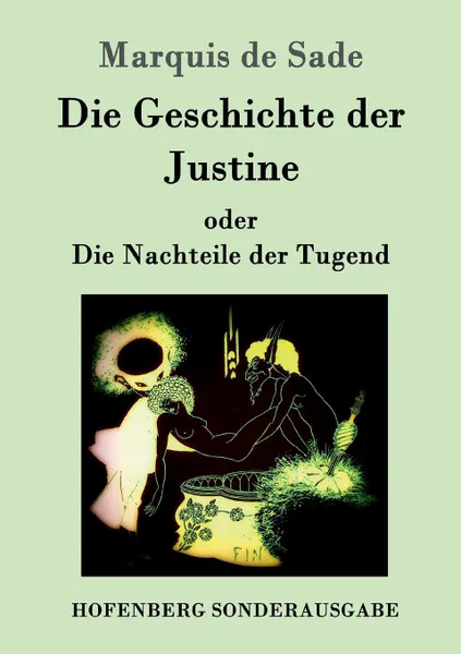 Обложка книги Die Geschichte der Justine oder Die Nachteile der Tugend, Marquis de Sade