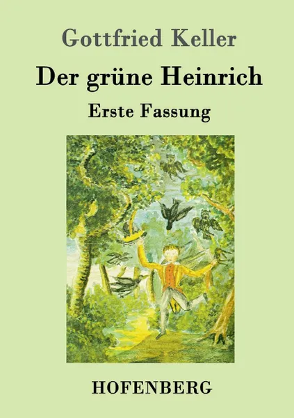 Обложка книги Der grune Heinrich, Gottfried Keller