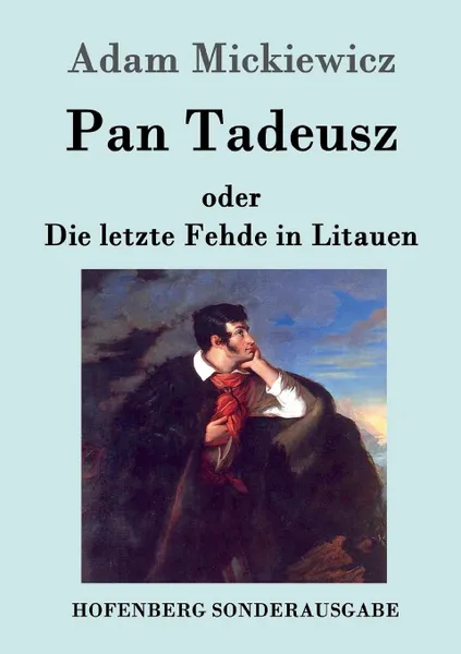 Обложка книги Pan Tadeusz oder Die letzte Fehde in Litauen, Adam Mickiewicz