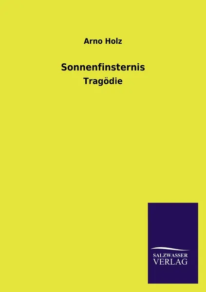 Обложка книги Sonnenfinsternis, Arno Holz