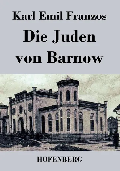 Обложка книги Die Juden von Barnow, Karl Emil Franzos