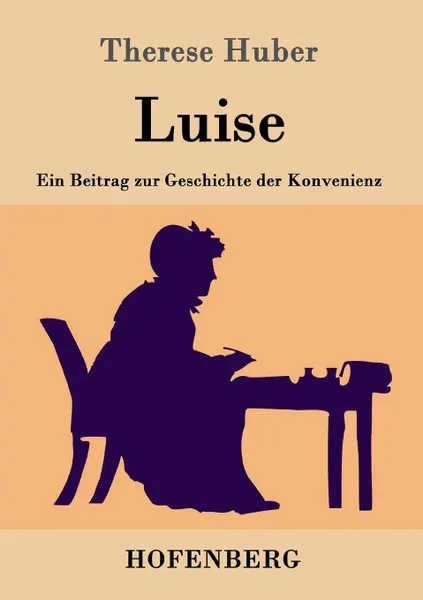 Обложка книги Luise, Therese Huber