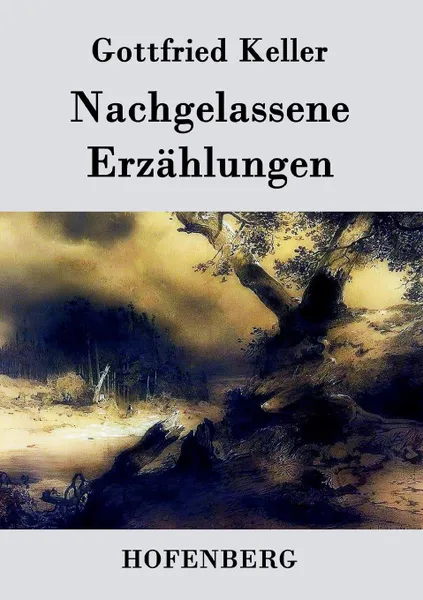 Обложка книги Nachgelassene Erzahlungen, Gottfried Keller