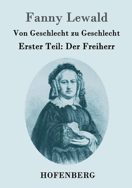 Обложка книги Von Geschlecht zu Geschlecht, Fanny Lewald