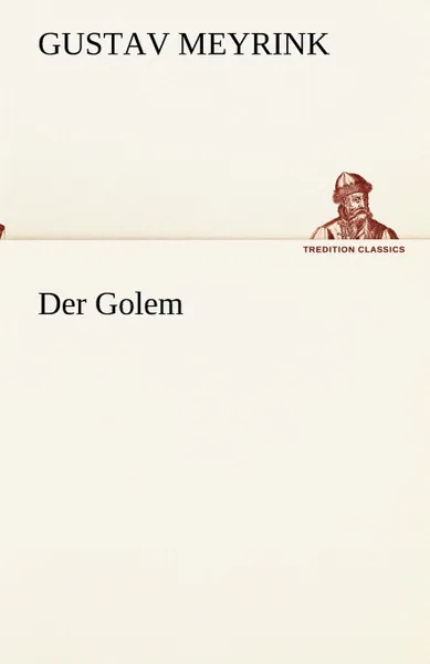 Обложка книги Der Golem, Gustav Meyrink