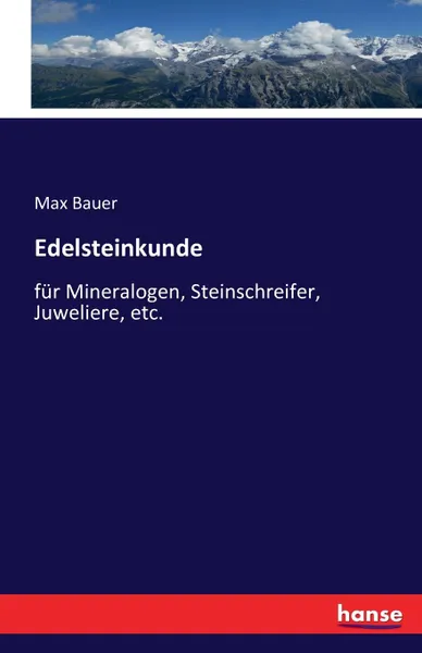 Обложка книги Edelsteinkunde, Max Bauer