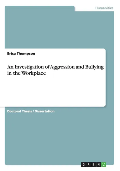 Обложка книги An Investigation of Aggression and Bullying in the Workplace, Erica Thompson