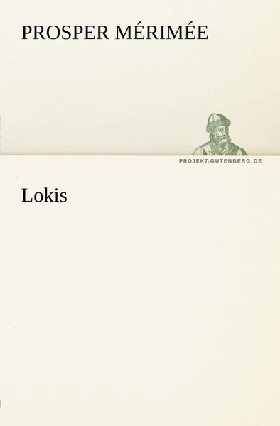 Обложка книги Lokis, Prosper M. Rim E., Prosper Merimee