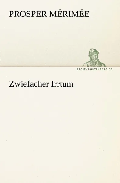 Обложка книги Zwiefacher Irrtum, Prosper M. Rim E.