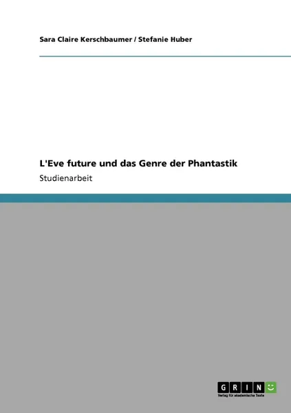 Обложка книги L.Eve future und das Genre der Phantastik, Sara Claire Kerschbaumer, Stefanie Huber