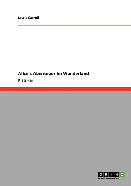 Обложка книги Alice.s Abenteuer im Wunderland, Lewis Carroll
