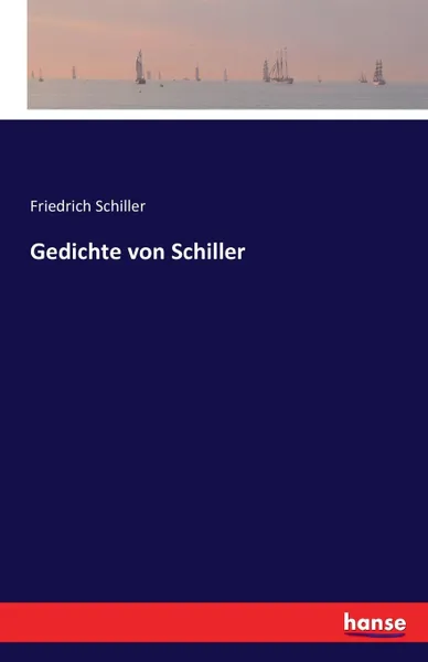 Обложка книги Gedichte von Schiller, Schiller Friedrich