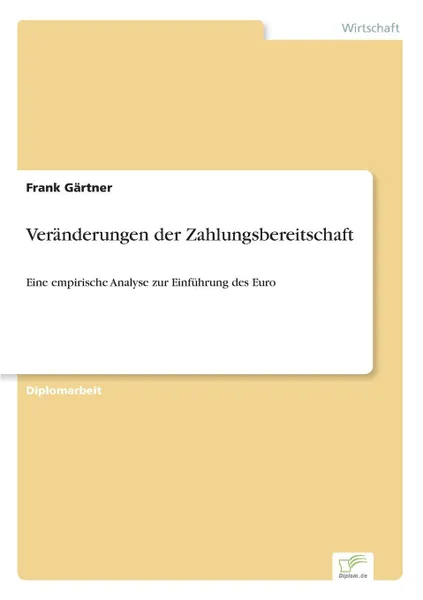 Обложка книги Veranderungen der Zahlungsbereitschaft, Frank Gärtner