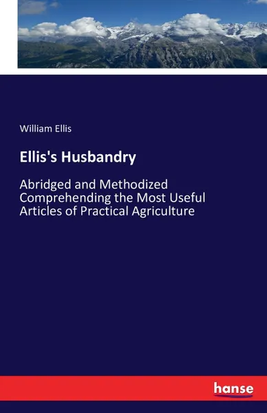 Обложка книги Ellis.s Husbandry, William Ellis