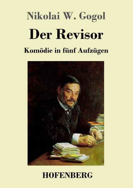 Обложка книги Der Revisor, Nikolai W. Gogol