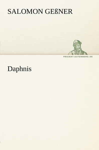 Обложка книги Daphnis, Salomon Ge Ner, Salomon Gessner