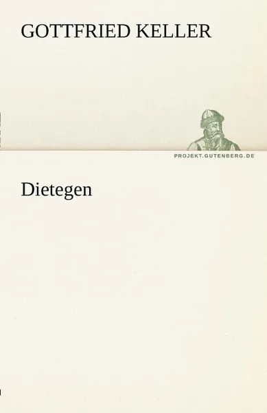 Обложка книги Dietegen, Gottfried Keller