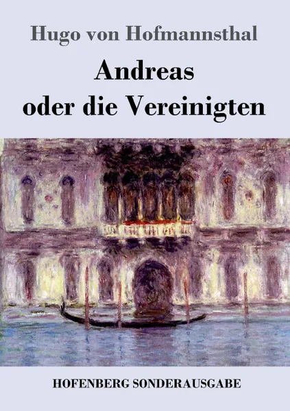 Обложка книги Andreas oder die Vereinigten, Hugo von Hofmannsthal