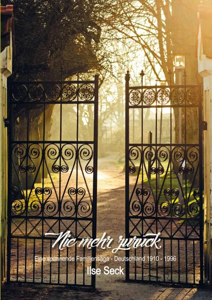 Обложка книги Nie mehr zuruck, Ilse Seck