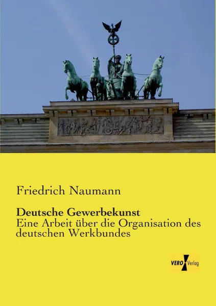 Обложка книги Deutsche Gewerbekunst, Friedrich Naumann