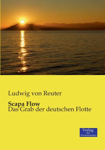 Обложка книги Scapa Flow, Ludwig Von Reuter