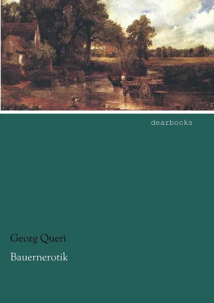 Обложка книги Bauernerotik, Georg Queri