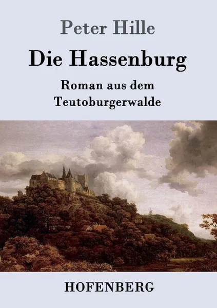 Обложка книги Die Hassenburg, Peter Hille