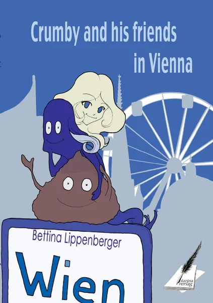 Обложка книги Crumby and his friends in Vienna, Bettina Lippenberger