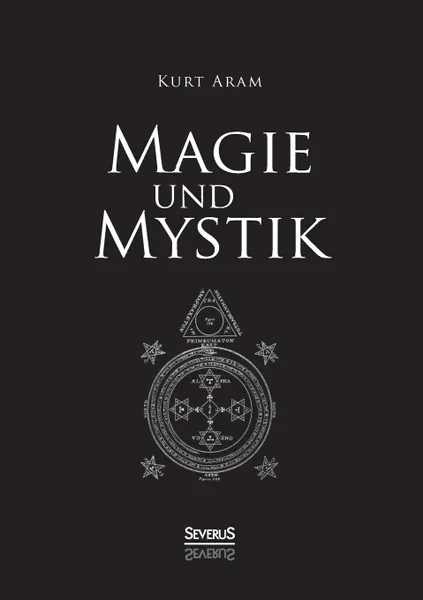 Обложка книги Magie Und Mystik, Kurt Aram