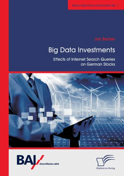 Обложка книги Big Data Investments. Effects of Internet Search Queries on German Stocks, Jan Becker