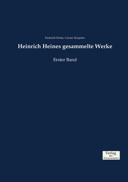 Обложка книги Heinrich Heines gesammelte Werke, Heinrich Heine, Gustav Karpeles