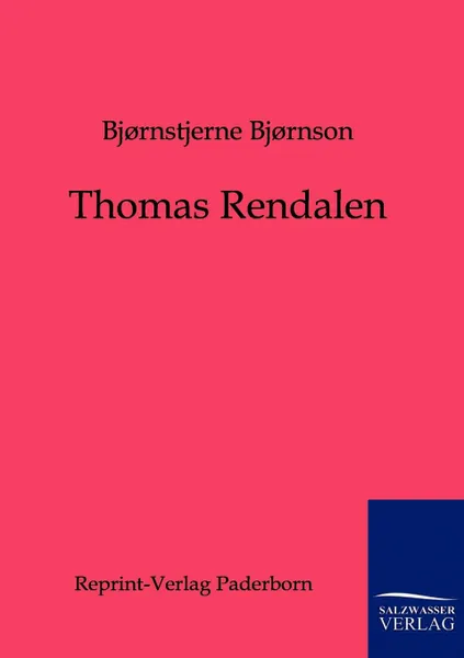 Обложка книги Thomas Rendalen, Björnstjerne Björnson