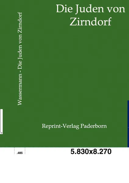 Обложка книги Die Juden von Zirndorf, Jakob Wassermann